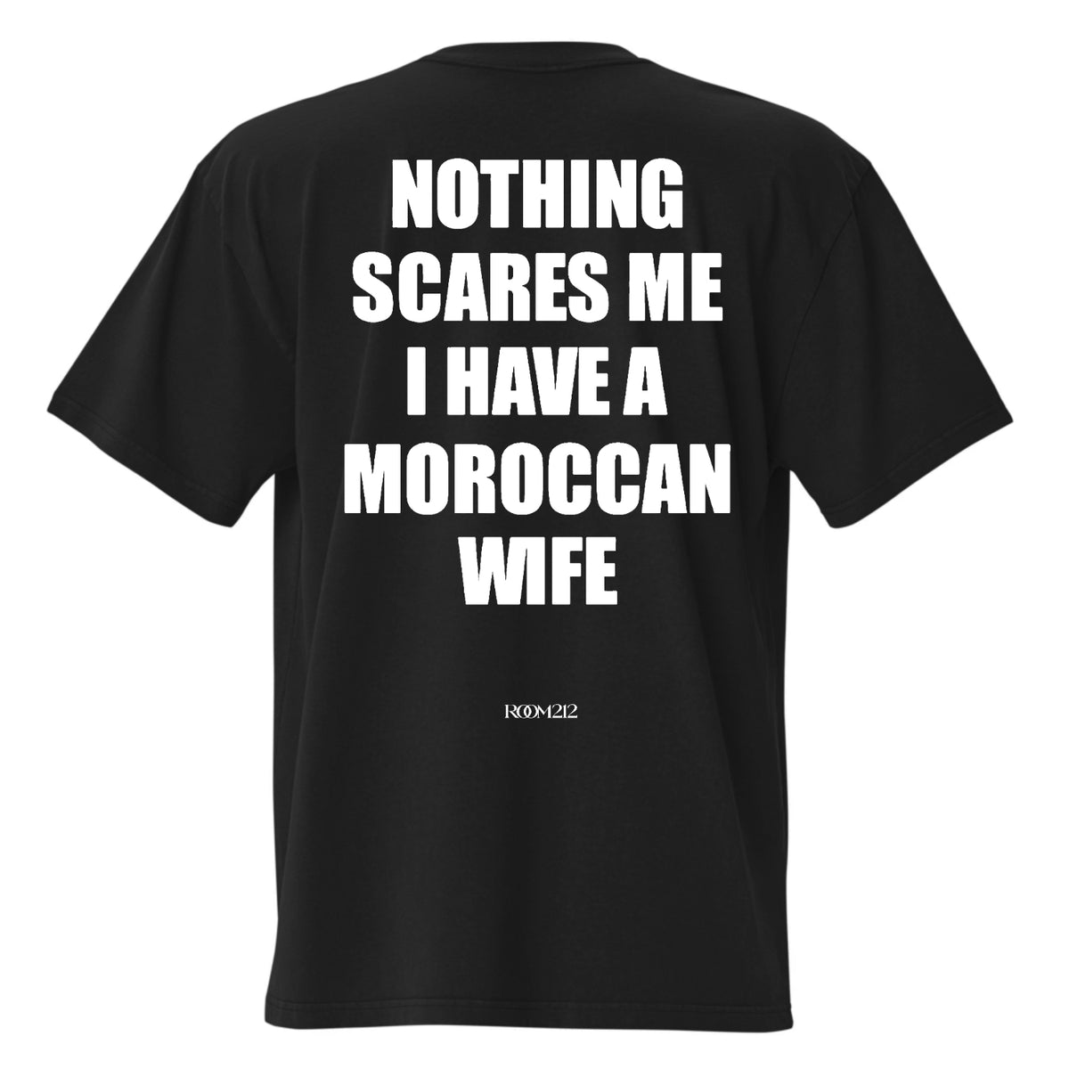 T-shirt I have a Moroccan wife Oversize