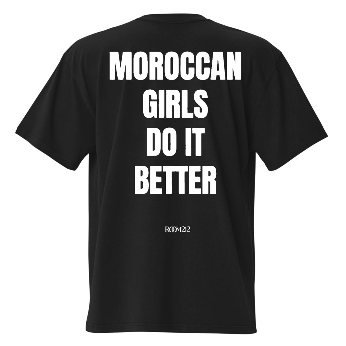 T-shirt Moroccan girls do it better Oversize