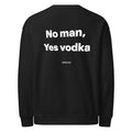 No Men Yes Vodka Sweater