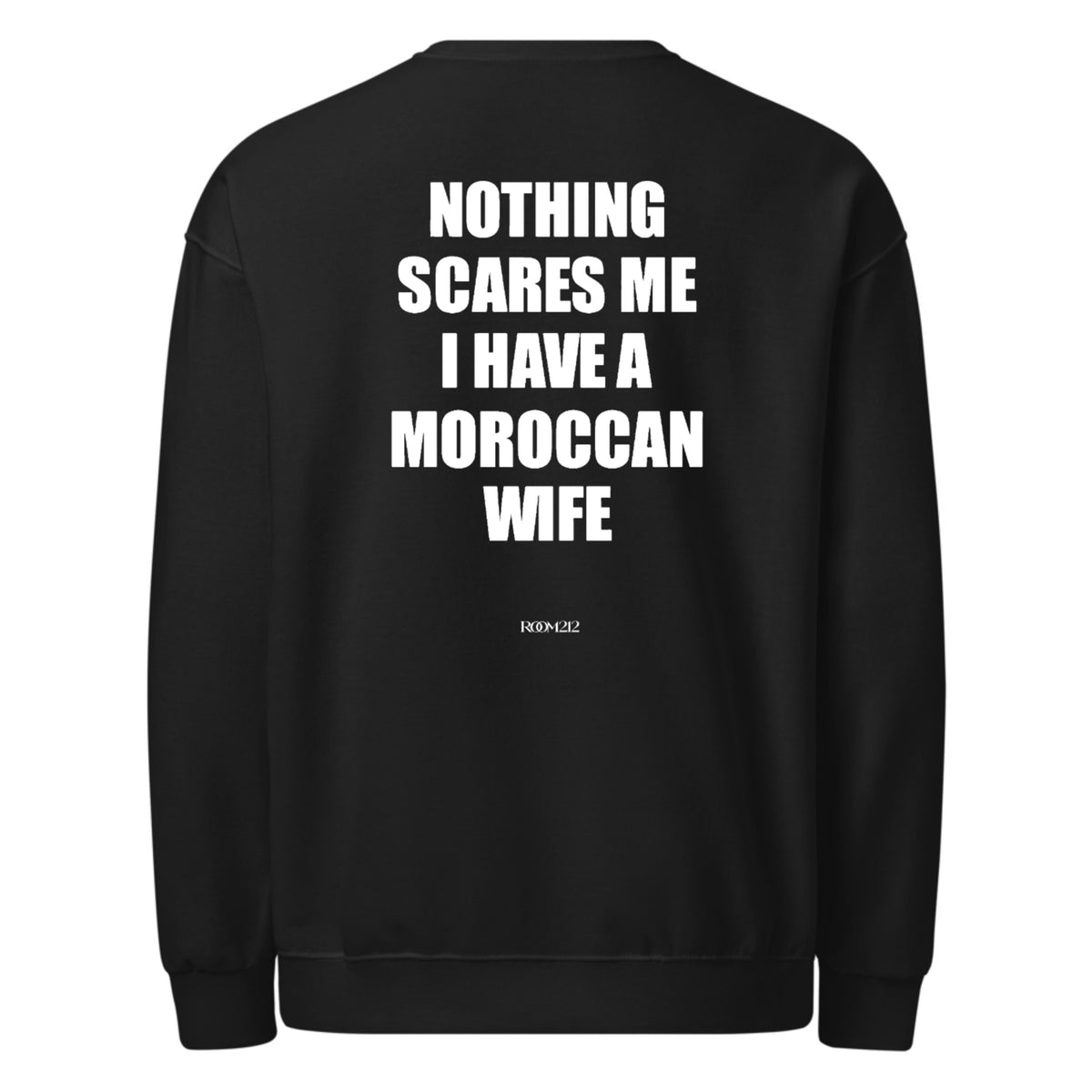 I Have a Moroccan wife Sweater