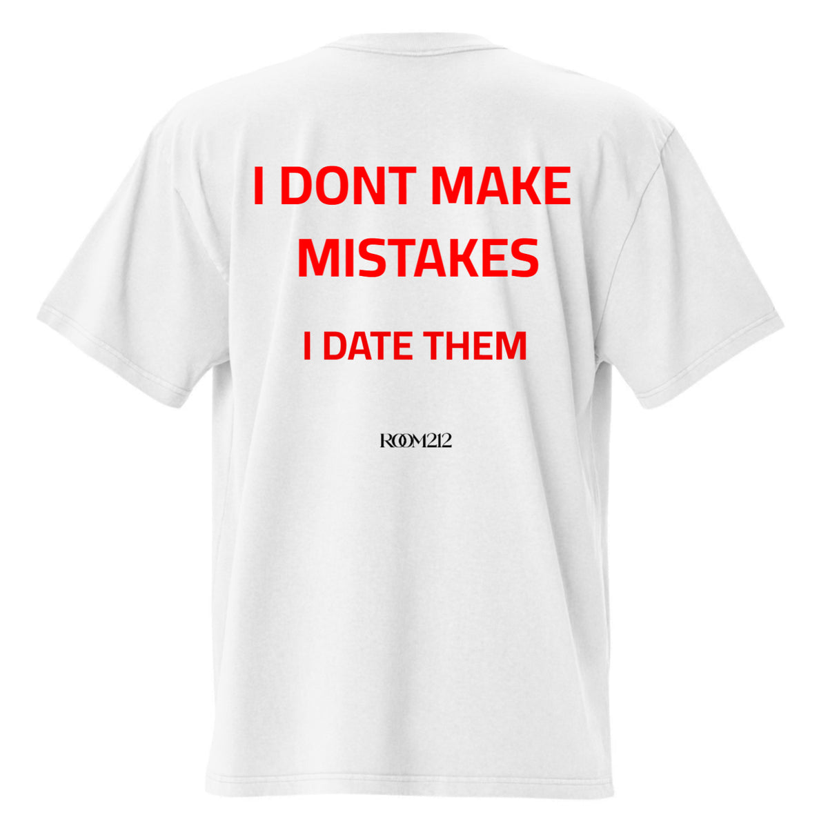T-shirt I dont make mistakes Oversize